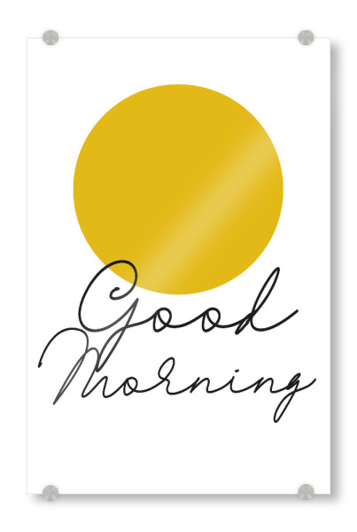 Acrylglasbild "Good Morning & Sonne I Gelb" artboxONE - Typografie,Für Kinder,Geometrie,Für Mama,Lustig