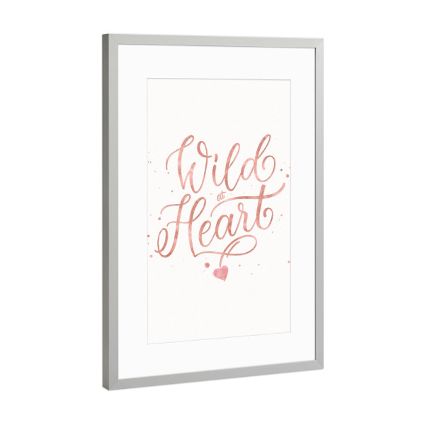 Poster mit Rahmen Silber "Wild at Heart. Rosegold" artboxONE - Typografie,Liebe,Lustig