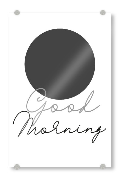 Acrylglasbild "Good Morning & Sonne I Grau" artboxONE - Typografie,Für Kinder,Geometrie,Lehrersprüche,Lustig