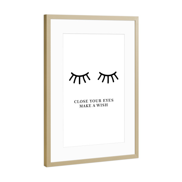 Poster mit Rahmen Gold "Close Your Eyes Make a Wish" artboxONE - Typografie,Menschen,Liebe,Lustig