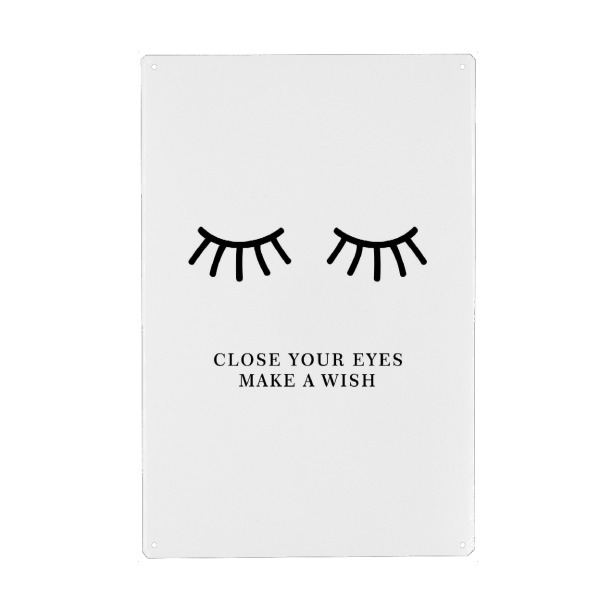 Metall Poster "Close Your Eyes Make a Wish" artboxONE - Typografie,Menschen,Liebe,Lustig
