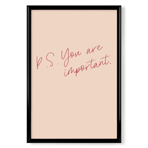 P.S. You are important