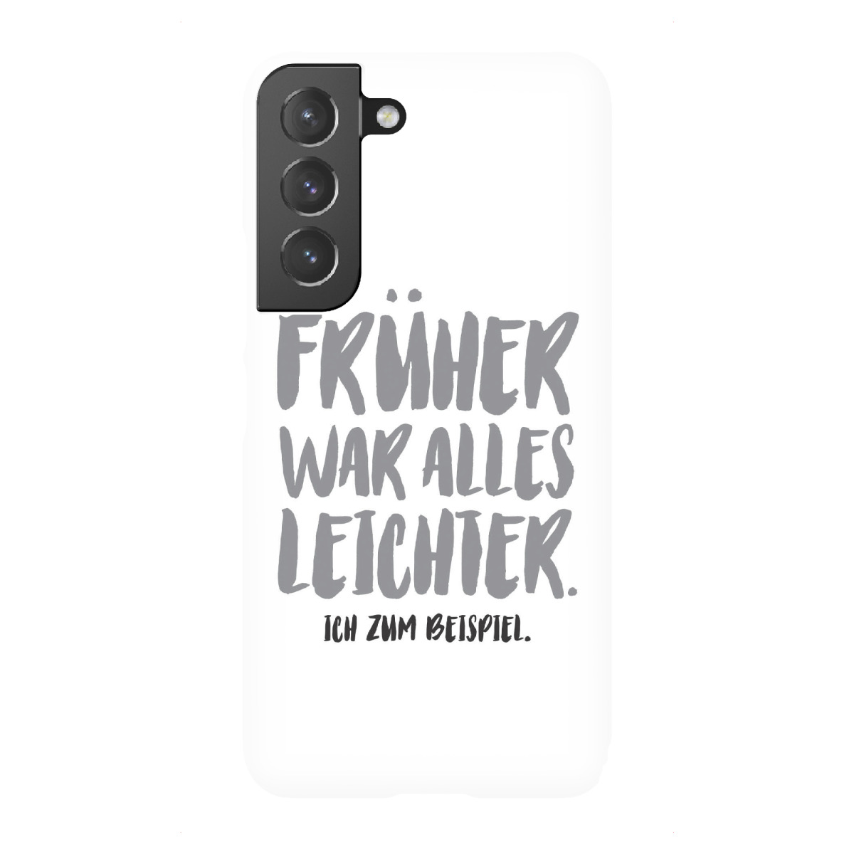 "Früher war alles leichter I SW"für Samsung Galaxy - Premium-Case Handyhülle artboxONE