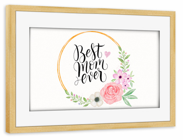 Poster mit Rahmen kiefer "Mama, was ich dir sagen will" artboxONE - Typografie,Floral,Liebe,Für Mama