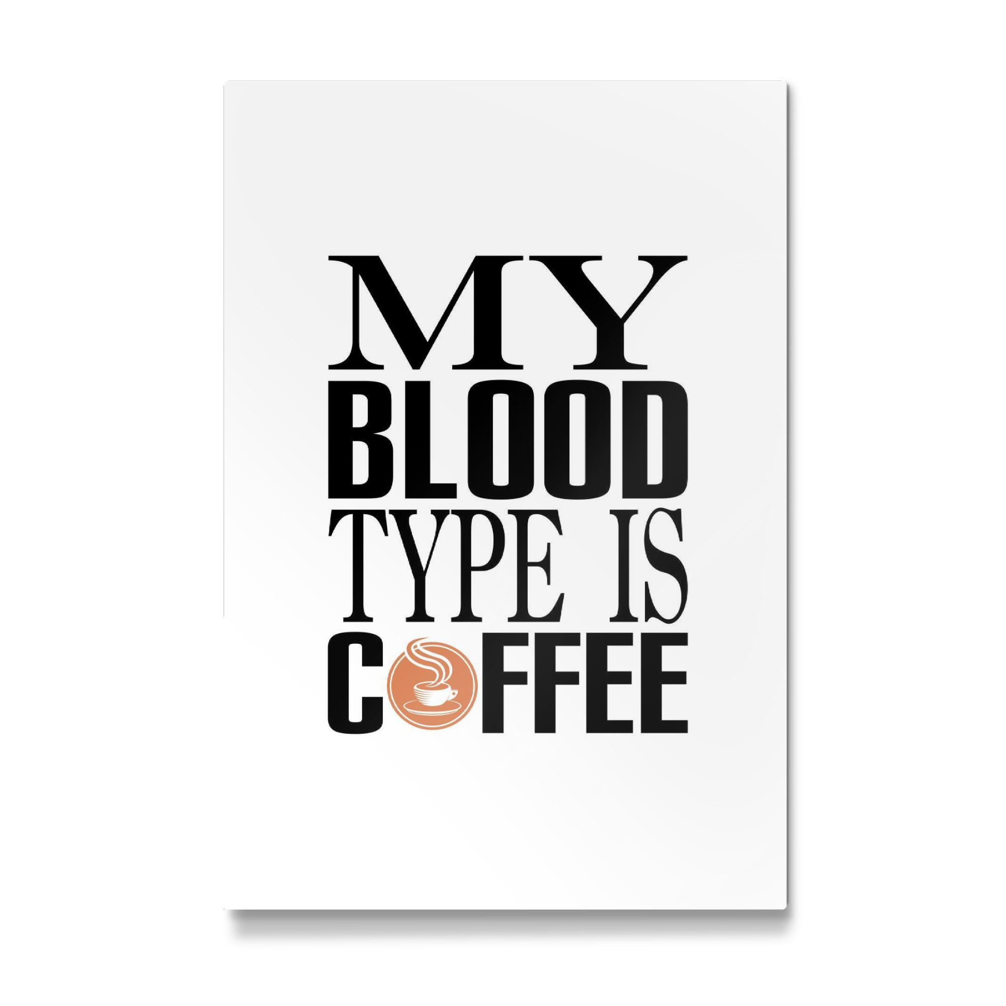 Galerie-Print "My Blood Type is Coffee" 30x20 cm artboxONE