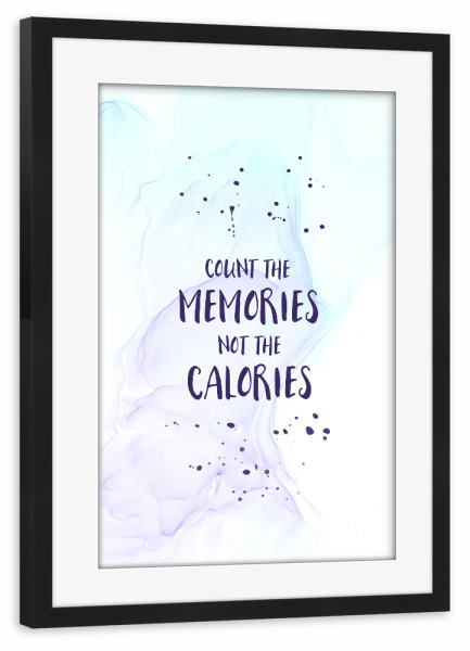 Poster mit Rahmen schwarz "COUNT THE MEMORIES floating colors" artboxONE - Typografie,Essen & Trinken,Lustig