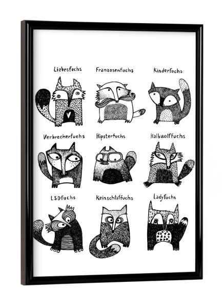 Poster mit schwarzem Rahmen "Lea Schulze - Fuchstypen" artboxONE - Typografie,Tiere,Comic,Schwarzweiß,Lustig