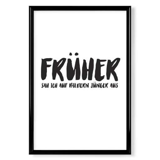 FRÜHER I Schwarz