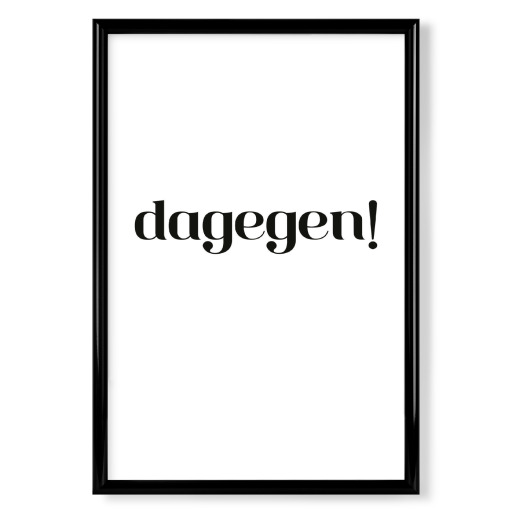 Dagegen! Schwarz & Weiß