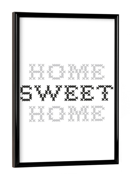 Poster mit schwarzem Rahmen "Sweet Home I Sticken Schwarz" artboxONE - Typografie,Schwarzweiß,Liebe,Für Mama,Lustig