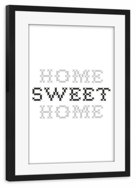 Poster mit Rahmen schwarz "Sweet Home I Sticken Schwarz" artboxONE - Typografie,Schwarzweiß,Liebe,Für Mama,Lustig
