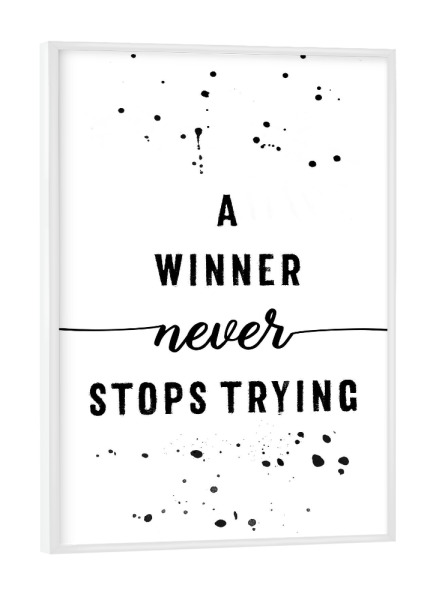 Poster mit weißem Rahmen "A winner never stops trying" artboxONE - Typografie
