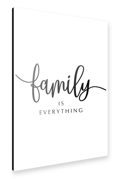 Alu-Dibond "*Family Is Everything*" 30x20 cm artboxONE