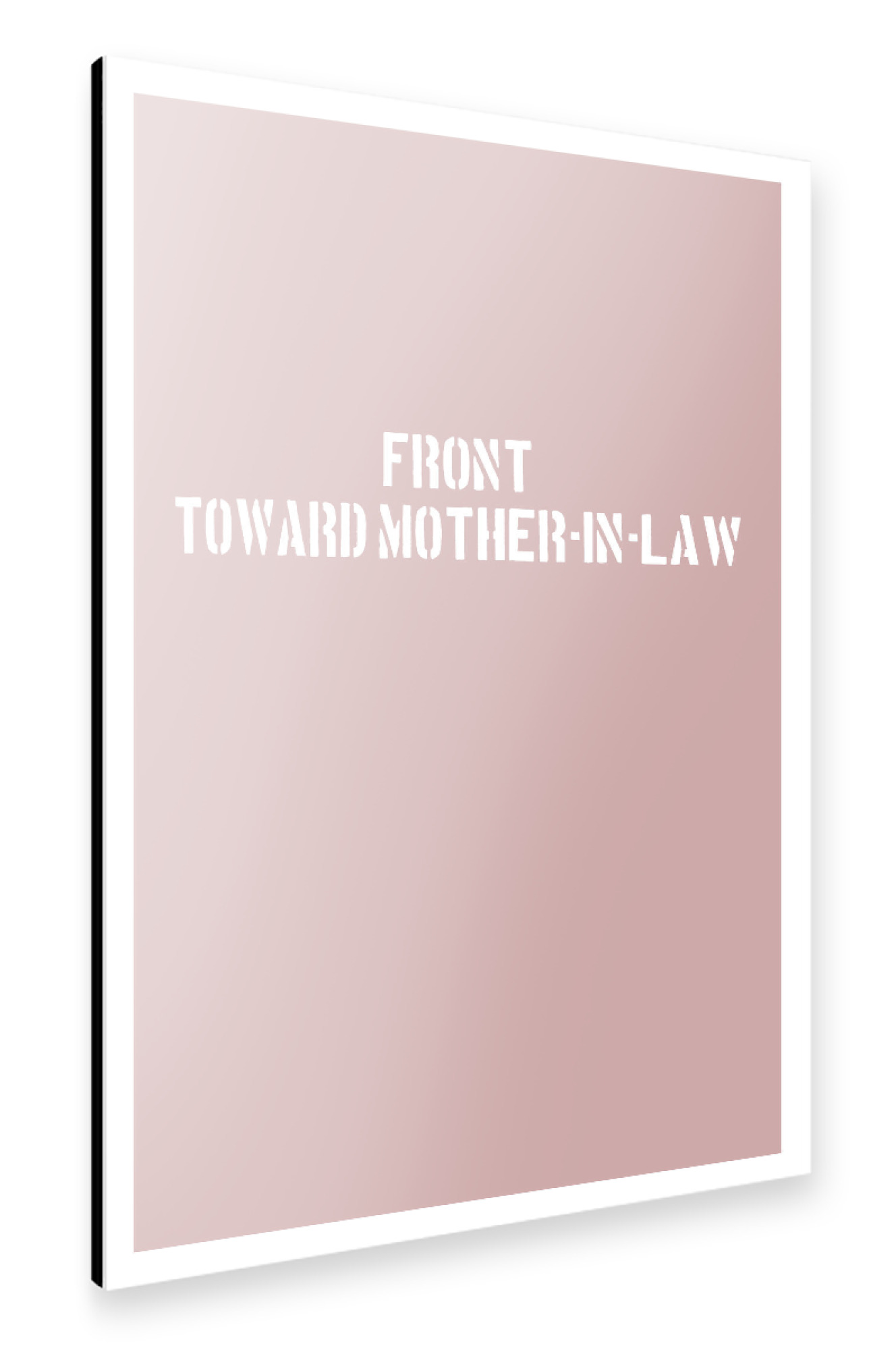 Alu-Dibond "TOWARD MOTHER-IN-LAW" 30x20 cm artboxONE