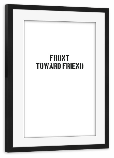 Poster mit Rahmen schwarz "TOWARD FRIEND" artboxONE - Typografie,Fashion,Lustig