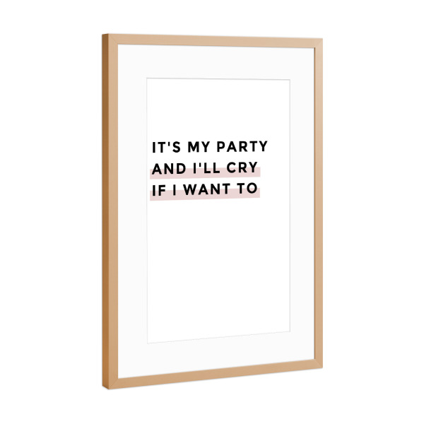 Poster mit Rahmen Kupfer "IT’S MY PARTY" artboxONE - Typografie,Für Kinder,Schwarzweiß,Musik,Lustig