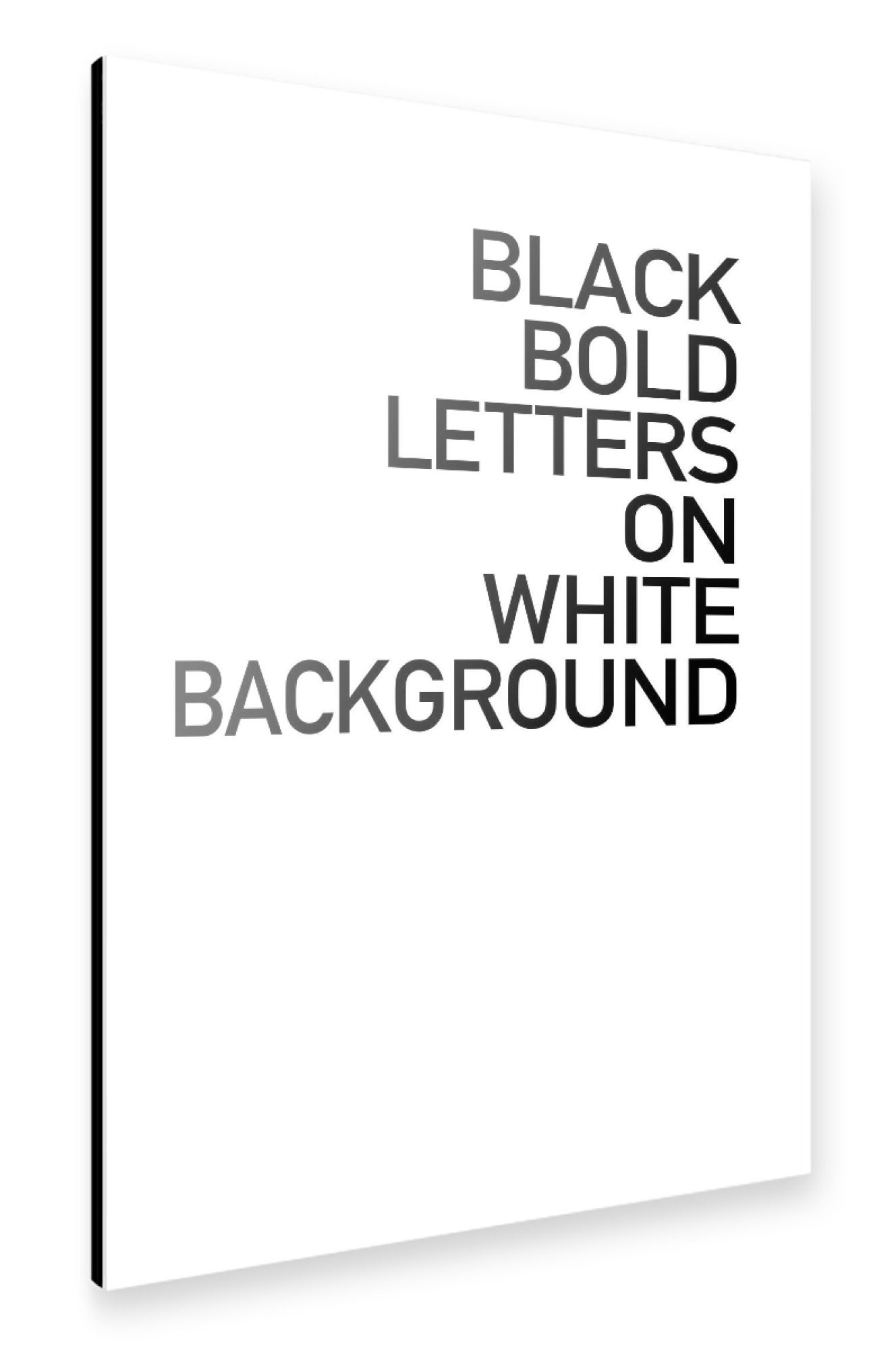 Alu-Dibond "BLACK BOLD LETTERS" 75x50 cm artboxONE