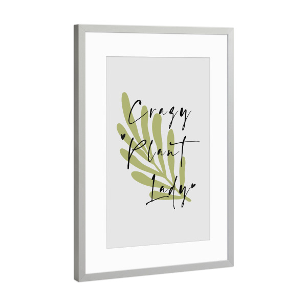 Poster mit Rahmen Silber "Crazy Plant Lady by Tas" artboxONE - Typografie,Natur,Floral