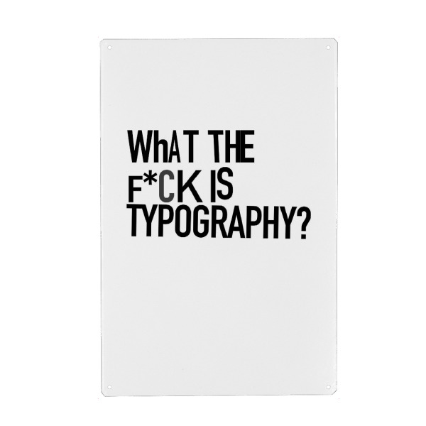 Holzbild "WHAT THE TYPO" artboxONE - Typografie,Schwarzweiß,Lustig