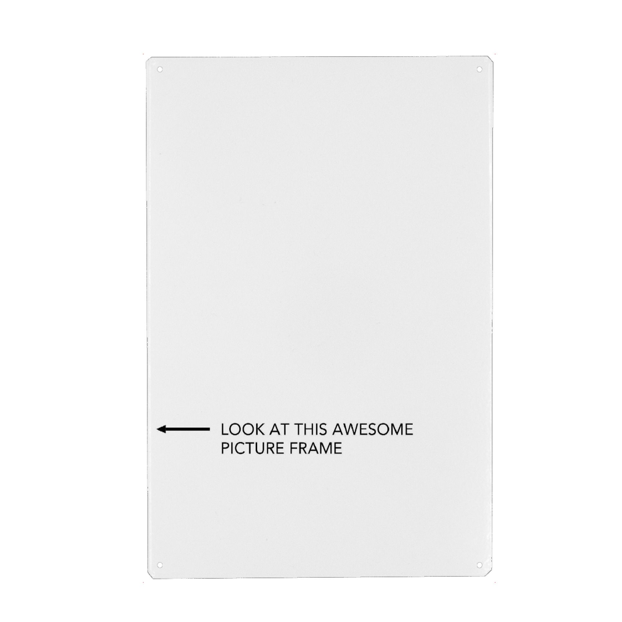 Metall Poster "PICTURE FRAME" artboxONE - Typografie,Schwarzweiß,Lustig