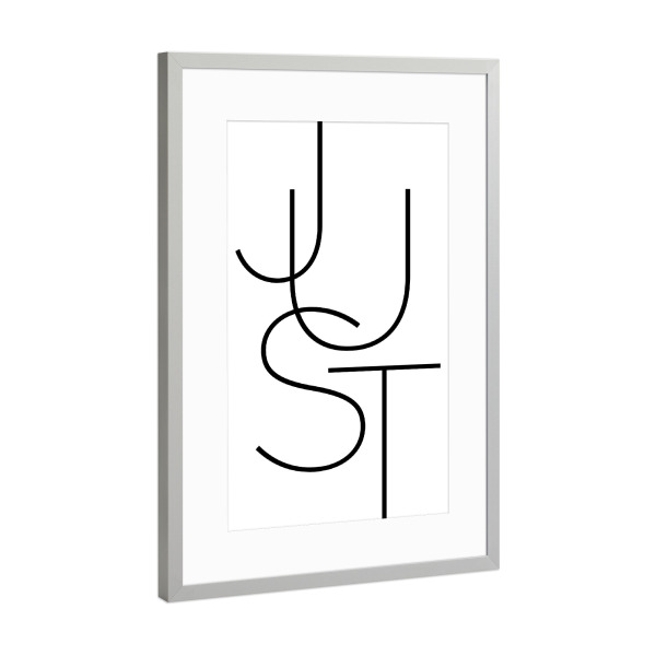 Poster mit Rahmen Silber "JUST Typo" artboxONE - Typografie,Schwarzweiß,Fashion