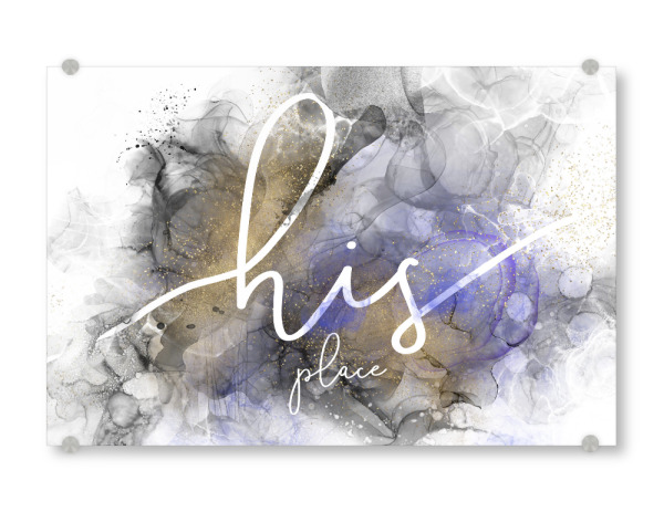 Acrylglasbild "His place - Alkoholtintenrausch" artboxONE - Typografie,Abstrakt,Männer