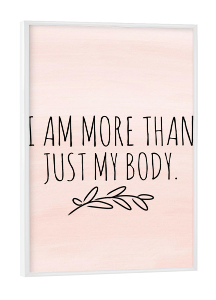 Poster mit weißem Rahmen "Ich bin mehr spruch" artboxONE - Typografie - Spruch,Feminismus,Selbstwert,Typo,Typography,Female,Woman,Feminism,Quote