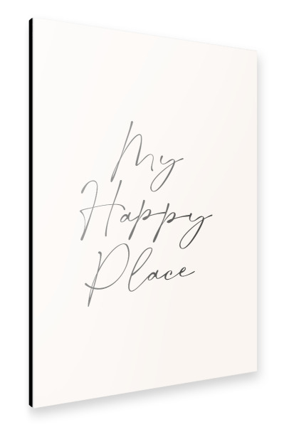 Alu-Dibond "My Happy Place" 30x20 cm artboxONE