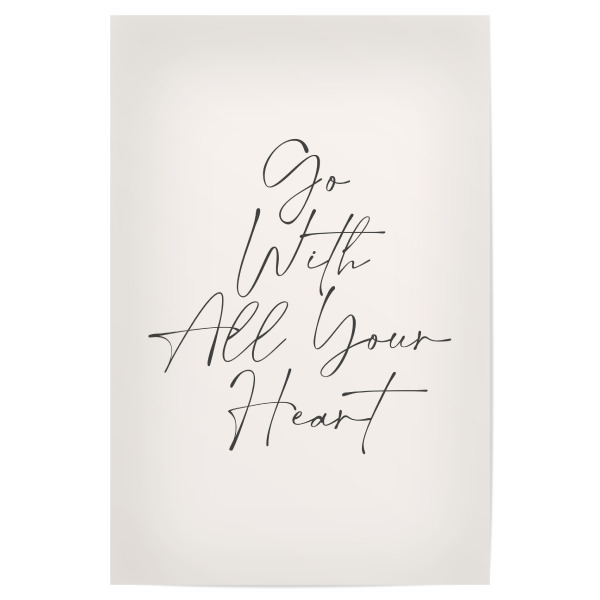Poster "Go With All Your Heart" artboxONE - Typografie - Handlettering,Handschrift,Typo,Typografie,Typography,Motivation,Heart,Herz,Love,Liebe