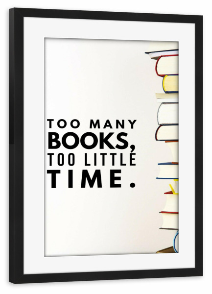 Poster mit Rahmen schwarz "Buchverliebt Spruch" artboxONE - Typografie - Bücher,Lesen,Zeit,Hobby,Bücherei,Read,Time,Typo,Typografie,Typography,Books