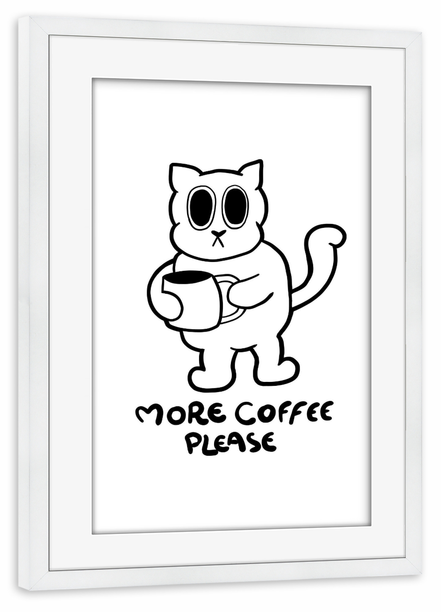 Poster mit Rahmen weiß "More coffee cat" artboxONE - Typografie,Tiere,Comic,Lustig