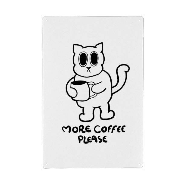 Metall Poster "More coffee cat" artboxONE - Typografie,Tiere,Comic,Lustig