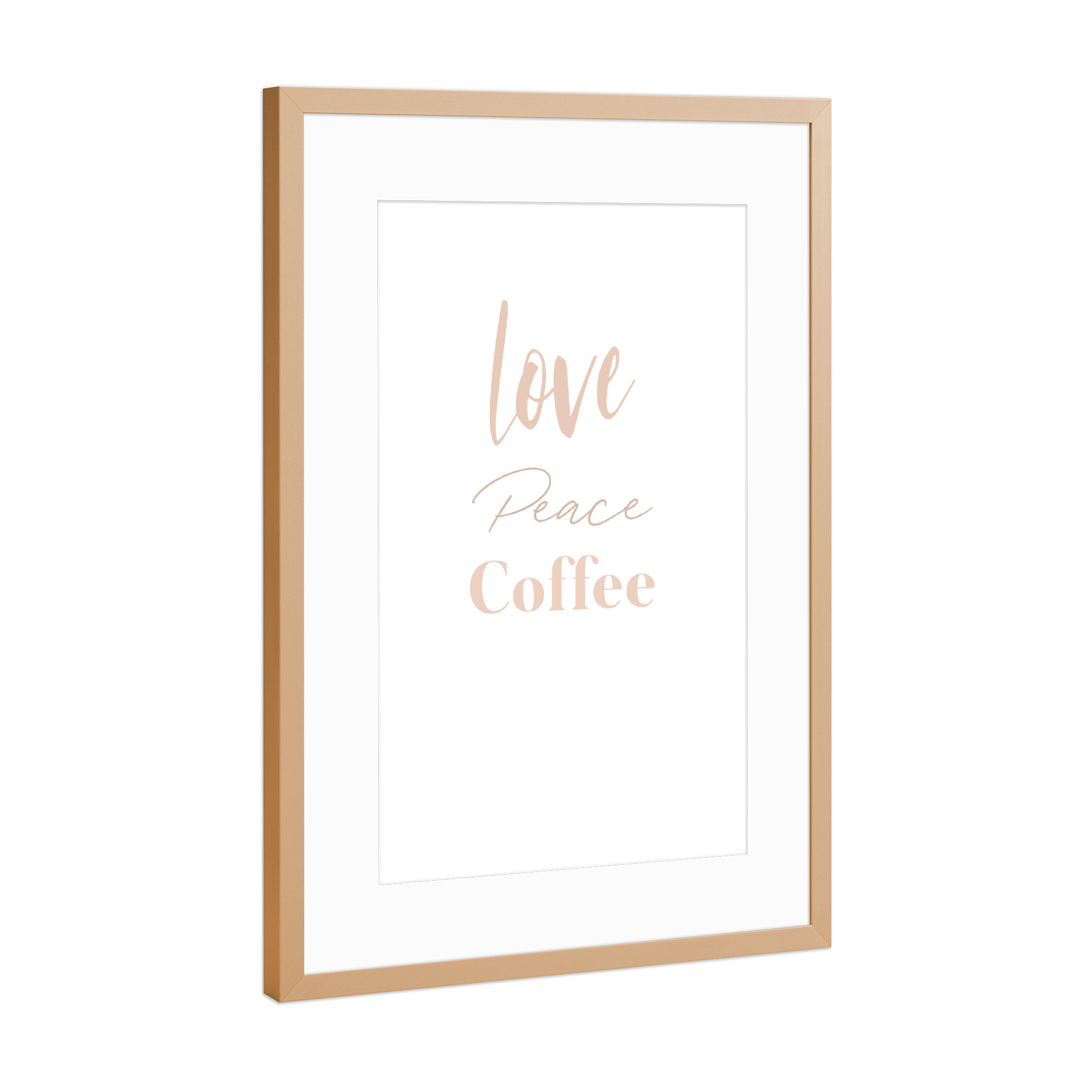 Poster mit Rahmen Kupfer "Love Peace Coffee" artboxONE - Typografie,Essen & Trinken