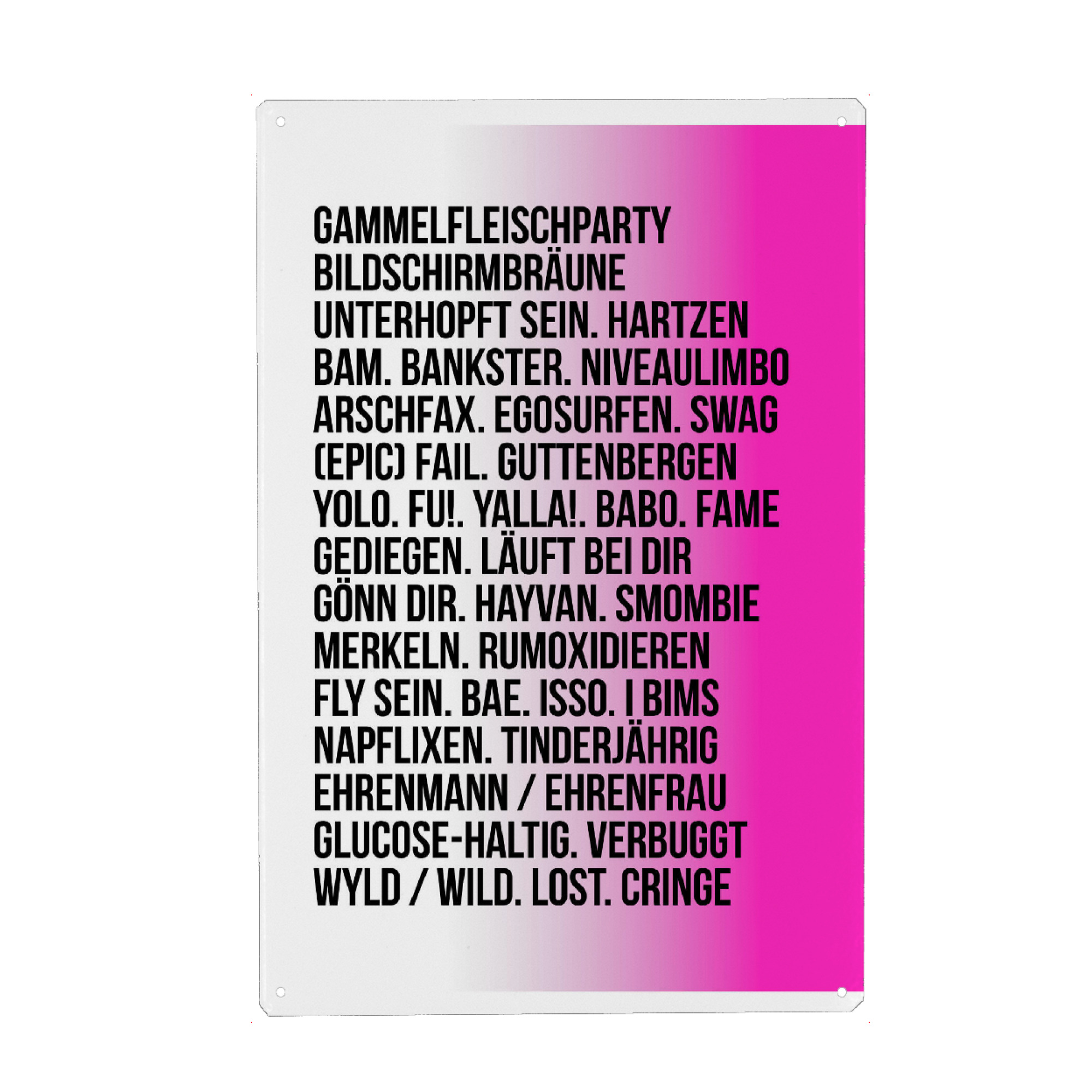 Metall Poster "JUGENDWÖRTER - COLOR" artboxONE - Typografie,Schwarzweiß,Lustig - Jugendwort,Jahres,Jugendwörter,Jugensprache,Typo,Typografie