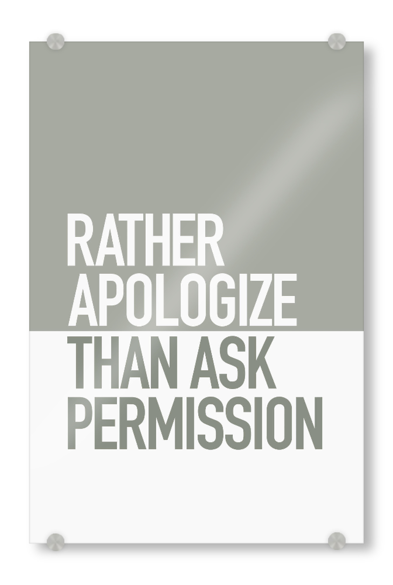 Acrylglasbild "RATHER APOLOGIZE" artboxONE - Typografie,Lustig - Zitat,Quote,Apologize,Typo,Minimal,Minimalistisch,Typografie,Typography,Grau,Grey