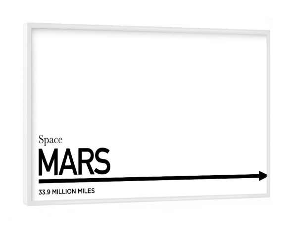 Poster mit weißem Rahmen "TO MARS" artboxONE - Typografie,Reise,Schwarzweiß,Galaxy
