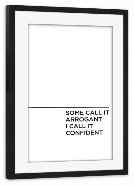 Poster mit Rahmen schwarz "CONFIDENT" artboxONE - Typografie,Schwarzweiß,Musik,Fashion