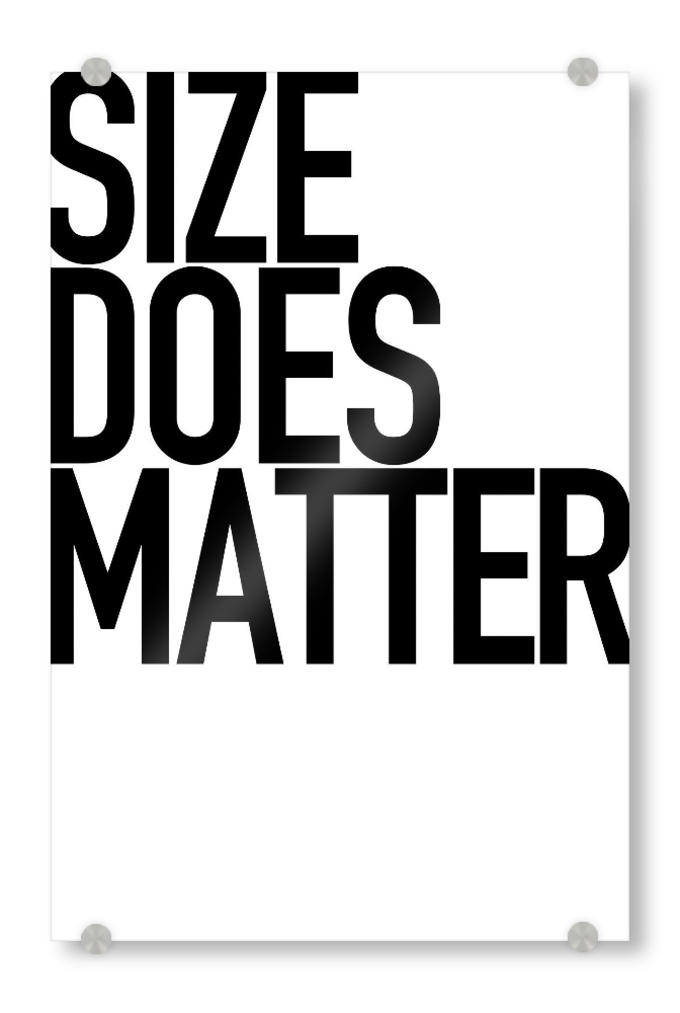 Acrylglasbild "SIZE DOES MATTER" artboxONE - Typografie,Schwarzweiß