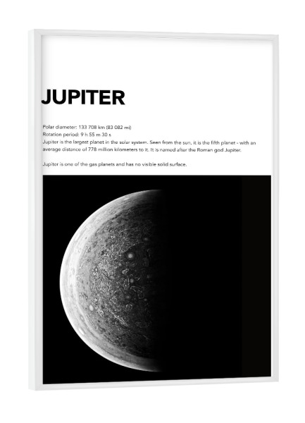 Poster mit weißem Rahmen "JUPITER - Space" artboxONE - Typografie,Schwarzweiß,Galaxy