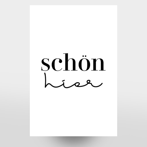 Schön hier - Schreibschrift