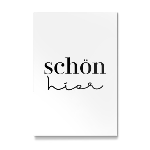 Schön hier - Schreibschrift