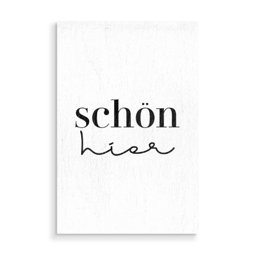 Schön hier - Schreibschrift