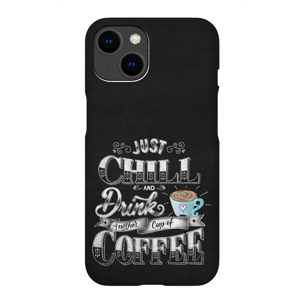 iPhone "Chill und trinke Kaffee" Premium-Case Handyhülle artboxONE
