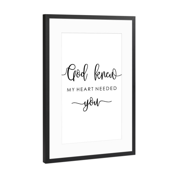 Poster mit Rahmen Schwarz (Metallic) "My Heart Needed You" artboxONE - Typografie,Menschen,Liebe