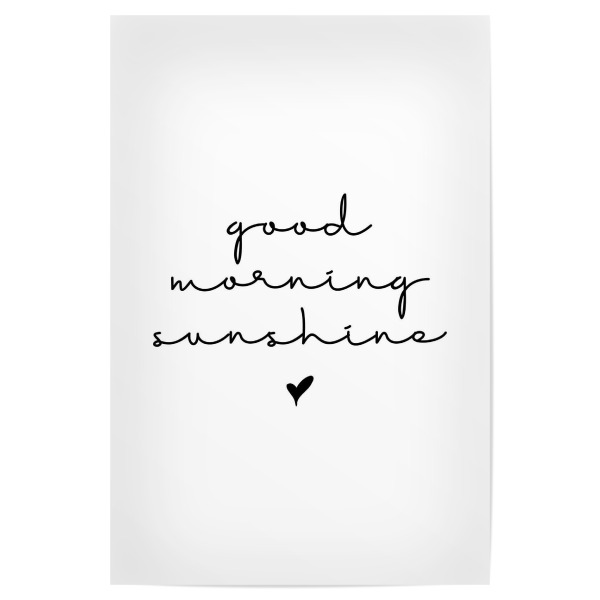 Poster 30x20 cm "Good morning sunshine" artboxONE - Typografie,Schwarzweiß,Liebe