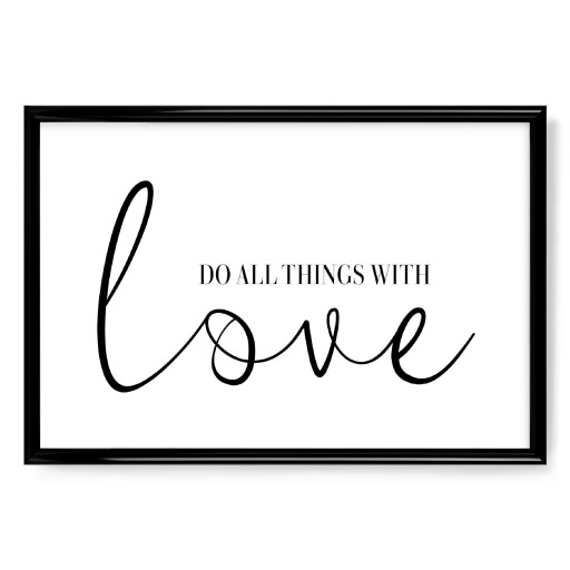 All things with love