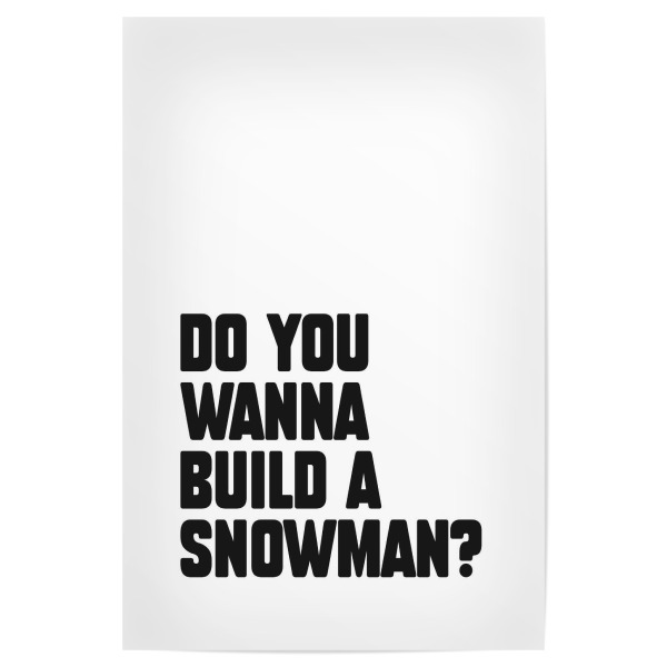 Poster "Do you wanna build a snowman" artboxONE - Typografie,Weihnachten