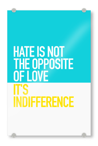 Acrylglasbild "OPPOSITE OF LOVE" artboxONE - Typografie,Liebe,Fashion,Lehrersprüche