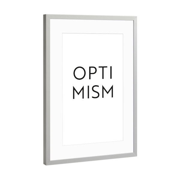 Poster mit Rahmen Silber "OPTIMISM" artboxONE - Typografie,Schwarzweiß,Lehrersprüche