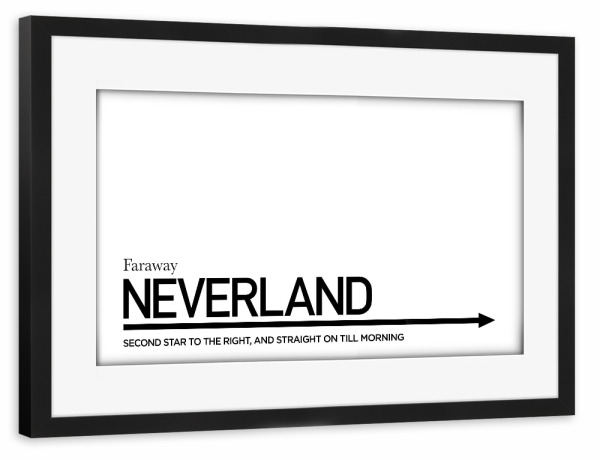Poster mit Rahmen schwarz "TO NEVERLAND" artboxONE - Typografie,Reise,Schwarzweiß,Reise / Länder